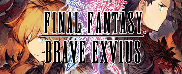WAR OF THE VISIONS: FINAL FANTASY BRAVE EXVIUS