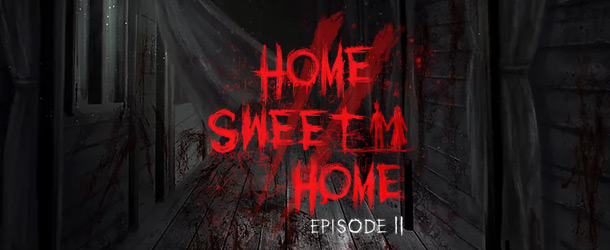 HOME SWEET HOME: EPISODE 2