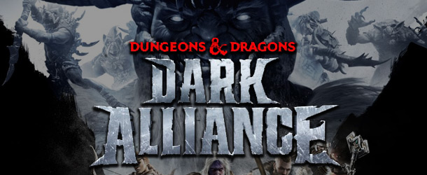 DUNGEONS & DRAGONS - DARK ALLIANCE