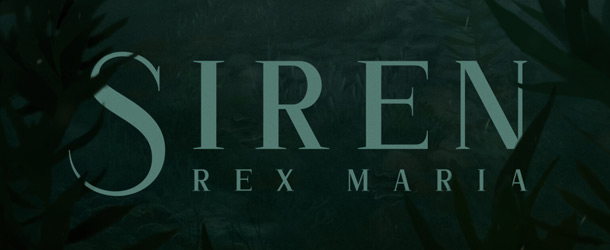 SIREN: REX MARIA